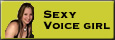 Sexy Voice Girl